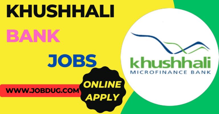 Khushhali Bank Jobs 2025